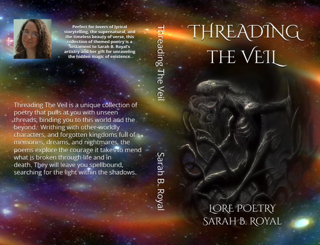 Threading the Veil: Lore Poetry by Sarah B.&nbsp;Royal
