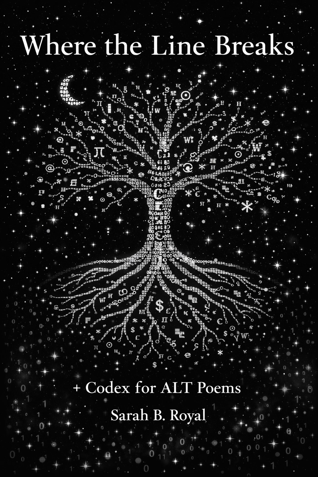 Where the Line Breaks: + Codex for ALT Poems&nbsp;WIP
